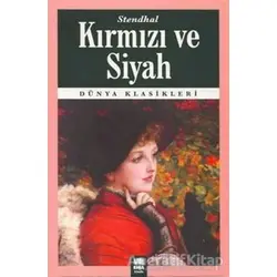Kırmızı ve Siyah - Marie-Henri Beyle Stendhal - Ema Kitap