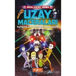 Uzay Maceraları 5 - Tutsaklar Gezegeninden Kaçış - Nazlı Aspay Sener - Genç Hayat