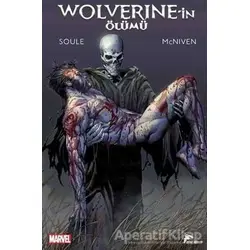 Wolverinein Ölümü - Charles Soule - Çizgi Düşler Yayınevi