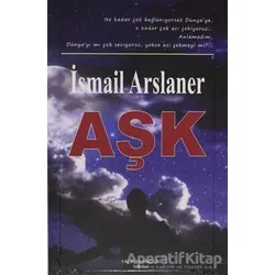 Aşk - İsmail Arslaner - Yalın Yayıncılık