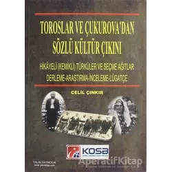 Toroslar ve Çukurova’dan Sözlü Kültür Çıkını - Celil Çınkır - Yalın Yayıncılık