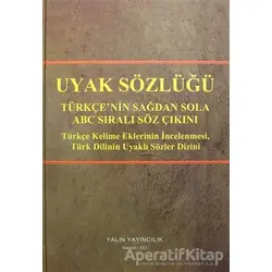 Uyak Sözlüğü - Türkçenin Sağdan Sola ABC Sıralı Söz Çıkını - Celil Çınkır - Yalın Yayıncılık