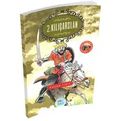2. Kılıçarslan - Hasan Yiğit - Maviçatı Yayınları
