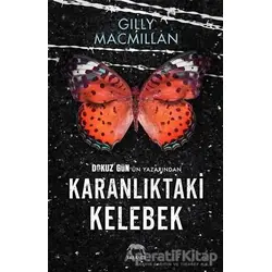 Karanlıktaki Kelebek - Gilly Macmillan - Yabancı Yayınları