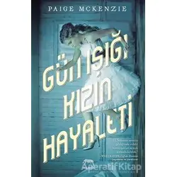 Gün Işığı Kızın Hayaleti - Paige McKenzie - Yabancı Yayınları