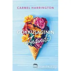 Gökkuşağının Ardında - Carmel Harrington - Yabancı Yayınları