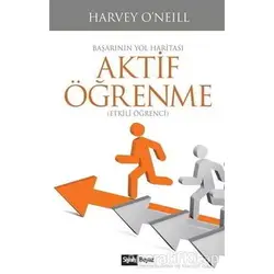 Aktif Öğrenme - Harvey O’Neill - Siyah Beyaz Yayınları