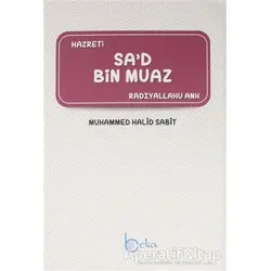 Sad Bin Muaz - Muhammed Halid Sabit - Beka Yayınları