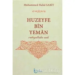 Huzeyfe Bin Yeman - Muhammed Halid Sabit - Beka Yayınları