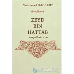 Zeyd Bin Hattab - Muhammed Halid Sabit - Beka Yayınları