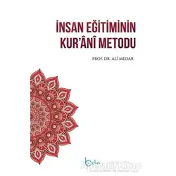 İnsan Eğitiminin Kurani Metodu - Ali Medar - Beka Yayınları