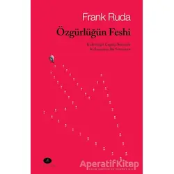 Özgürlüğün Feshi - Frank Ruda - Açılım Kitap