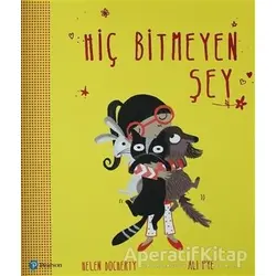 Hiç Bitmeyen Şey - Helen Docherty - Pearson Çocuk Kitapları