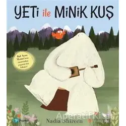 Yeti İle Minik Kuş - Nadia Shireen - Pearson Çocuk Kitapları