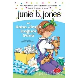 Junie B. Jones ve Kaba Jimin Doğum Günü - Barbara Park - Mikado Yayınları