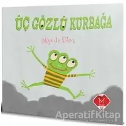 Üç Gözlü Kurbağa - Olga de Dios - Mikado Yayınları