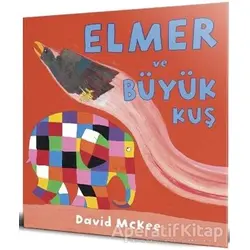 Elmer ve Büyük Kuş - David McKee - Mikado Yayınları
