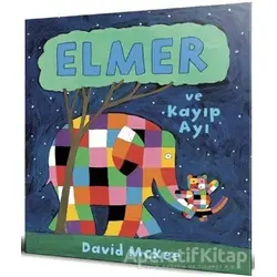 Elmer ve Kayıp Ayı - David McKee - Mikado Yayınları