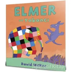 Elmer ve Yabancı - David McKee - Mikado Yayınları