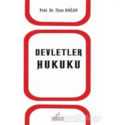 Devletler Hukuku - İlyas Doğan - Astana Yayınları