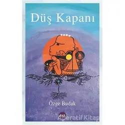 Düş Kapanı - Özge Budak - Aya Kitap