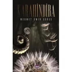 Karahindiba - Mehmet Emin Güneş - Aya Kitap