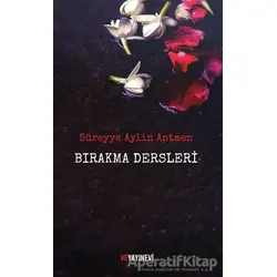 Bırakma Dersleri - Süreyya Aylin Antmen - Ve Yayınevi