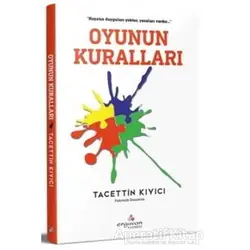 Oyunun Kuralları - Tacettin Kıyıcı - Erguvan Yayınevi