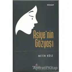 Asiyenin Gözyaşı - Metin Köse - Erguvan Yayınevi