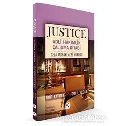 Ceza Muhakemesi Hukuku - Justice Adli Hakimlik Çalışma Kitabı - İsmail Ercan - Kuram Kitap