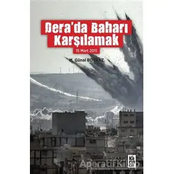 Dera’da Baharı Karşılamak - M. Günal Boyraz - Karınca Yayınları