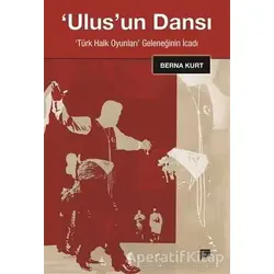 Ulusun Dansı - Berna Kurt - Pan Yayıncılık