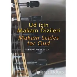 Ud İçin Makam Dizileri - Makam Scales for Oud - Enver Mete Aslan - Pan Yayıncılık