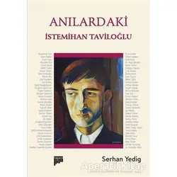 Anılardaki İstemihan Taviloğlu - Serhan Yedig - Pan Yayıncılık
