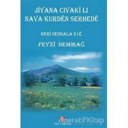 Jiyana Cıvaki Lı Nava Kurden Serhede - Feyzi Demirağ - Peri Yayınları