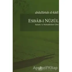 Esbab-ı Nüzul - Abdulfettah El-Kadi - Fecr Yayınları