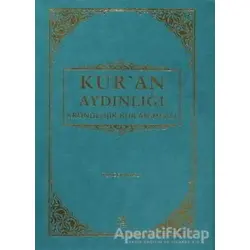 Kuran Aydınlığı - Kronolojik Kuran Meali (Şamua, Metinsiz) - Tuncer Namlı - Fecr Yayınları