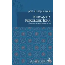 Kuranda Psikolojik İkna - Hayati Aydın - Fecr Yayınları