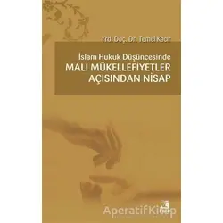 İslam Hukuk Düşüncesinde Mali Mükellefiyetler Açısından Nisap - Temel Kacır - Fecr Yayınları