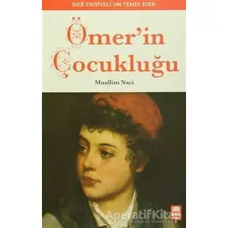 Ömerin Çocukluğu - Muallim Naci - Ema Genç Yayınevi