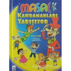 Masal Kahramanları Yarışıyor - Fatma Işık - Ema Çocuk