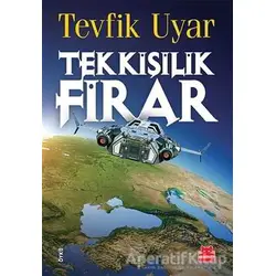 Tek Kişilik Firar - Tevfik Uyar - Kırmızı Kedi Yayınevi
