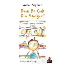 Beni En Çok Kim Seviyor? - Arslan Sayman - Kırmızı Kedi Çocuk