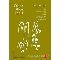 İblise Göre İncil - Enis Batur - Kırmızı Kedi Yayınevi