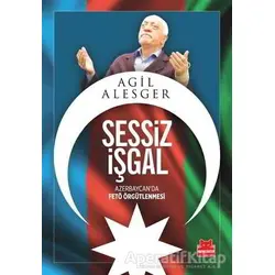 Sessiz İşgal - Agil Alesger - Kırmızı Kedi Yayınevi
