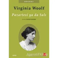 Pazartesi Ya Da Salı - Virginia Woolf - Kırmızı Kedi Yayınevi