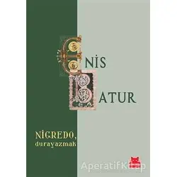 Nigredo, Durayazmak - Enis Batur - Kırmızı Kedi Yayınevi