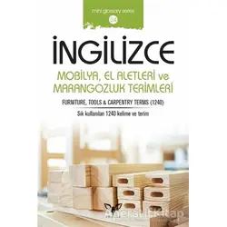 İngilizce Mobilya El Aletleri ve Marangozluk Terimleri - Mahmut Sami Akgün - Armada Yayınevi