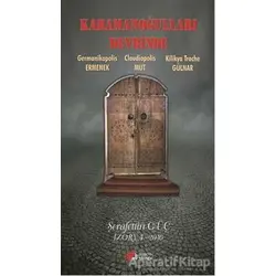 Karamanoğulları Devrinde - Şerafettin Güç - Berikan Yayınevi