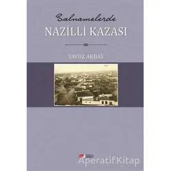 Salnamelerde Nazilli Kazasi - Yavuz Akbaş - Berikan Yayınevi